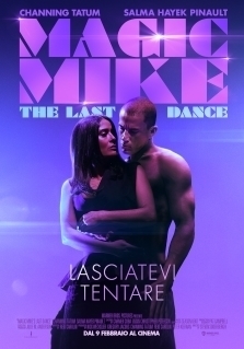 MAGIC MIKE - THE LAST DANCE